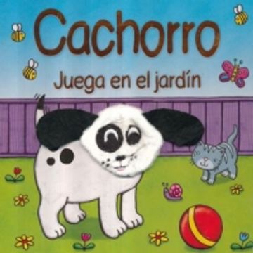 portada Cachorro Juega en el Jardin (in Spanish)