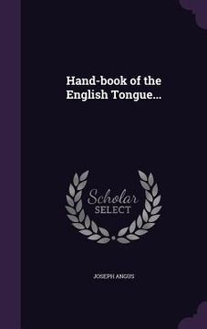 portada Hand-book of the English Tongue... (in English)