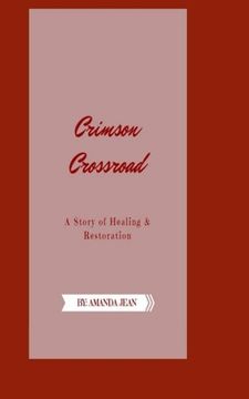 portada Crimson Crossroad: A Story of Healing and Restoration