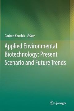 portada Applied Environmental Biotechnology: Present Scenario and Future Trends (en Inglés)