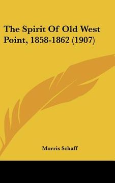 portada the spirit of old west point, 1858-1862 (1907) (in English)