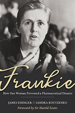 portada Frankie: How one Woman Prevented a Pharmaceutical Disaster (en Inglés)