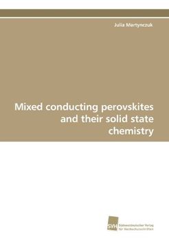 portada Mixed conducting perovskites and their solid state chemistry
