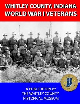 portada Whitley County, Indiana World War I Veterans A-H