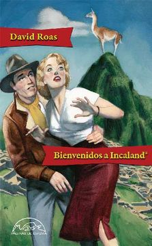 portada Bienvenidos a Incaland - David Roas - Libro Físico