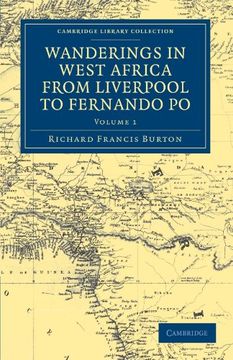 portada Wanderings in West Africa From Liverpool to Fernando po 2 Volume Set: Wanderings in West Africa From Liverpool to Fernando po: By a F. R. G. Se Volume 1 (Cambridge Library Collection - African Studies) 