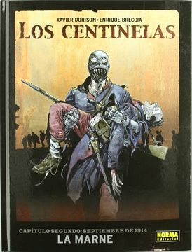 portada LOS CENTINELAS 2. SEPTIEMBRE DE 1914: LA MARNE. (in Spanish)