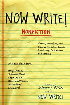 portada Now Write! Nonfiction: Memoir, Journalism and Creative Nonfiction Exercises From Today's Best Writers (Now Write! Series) 