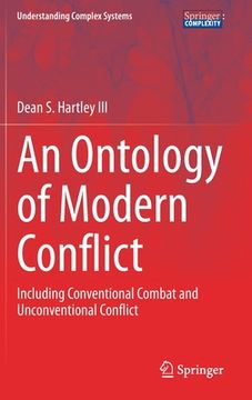 portada An Ontology of Modern Conflict: Including Conventional Combat and Unconventional Conflict (in English)