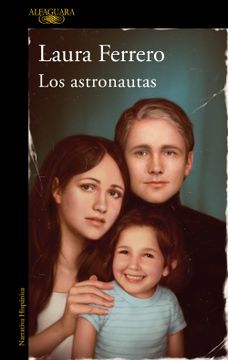 portada Los Astronautas / The Astronauts (in Spanish)