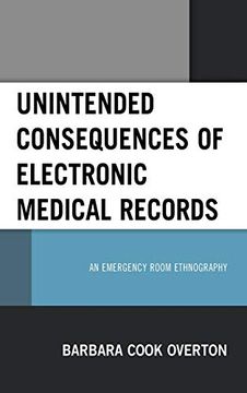 portada Unintended Consequences of Electronic Medical Records: An Emergency Room Ethnography (in English)