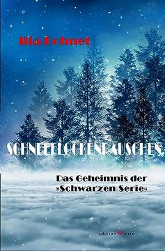 portada Schneeflockenrauschen: Das Geheimnis der "Schwarzen Serie" (en Alemán)
