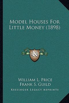 portada model houses for little money (1898) (en Inglés)