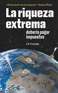 portada La Riqueza Extrema Debería Pagar Impuestos (in Spanish)