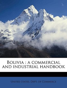 portada bolivia: a commercial and industrial handbook (en Inglés)