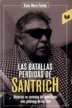 portada Las Batallas Perdidas de Santrich (in Spanish)