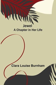 portada Jewel: A Chapter in Her Life 