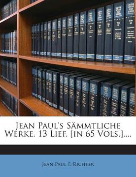 portada Jean Paul's Sämmtliche Werke. 13 Lief. [in 65 Vols.]....