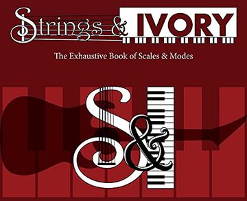 portada Strings and Ivory: The Exhaustive Book of Scales and Modes 