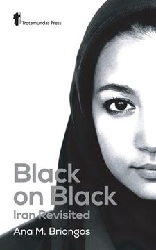 portada Black on Black: Iran Revisited (en Inglés)
