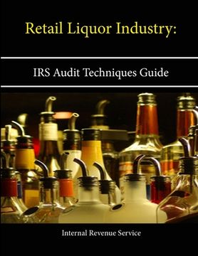 portada Retail Liquor Industry: IRS Audit Techniques Guide (in English)