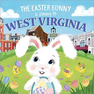 portada The Easter Bunny Is Coming to West Virginia (en Inglés)