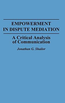 portada Empowerment in Dispute Mediation: A Critical Analysis of Communication (en Inglés)