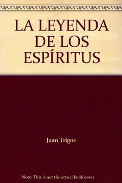 portada La Leyenda de los Espíritus (in Spanish)