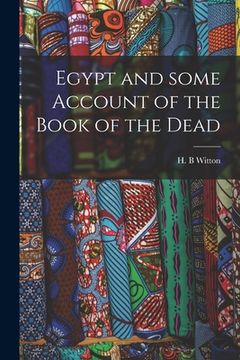 portada Egypt and Some Account of the Book of the Dead (en Inglés)