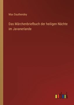 portada Das Märchenbriefbuch der heiligen Nächte im Javanerlande (en Alemán)