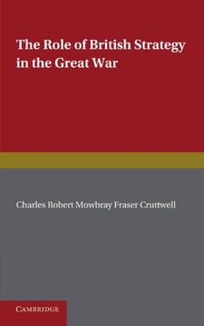 portada The Role of British Strategy in the Great war (en Inglés)