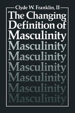 portada The Changing Definition of Masculinity (in English)