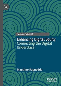 portada Enhancing Digital Equity: Connecting the Digital Underclass (en Inglés)