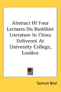 portada abstract of four lectures on buddhist literature in china delivered at university college, london (en Inglés)