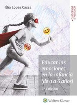 portada Educar las Emociones en la Infancia (de 0 a 6 Años) (2. ª Edición) (in Spanish)