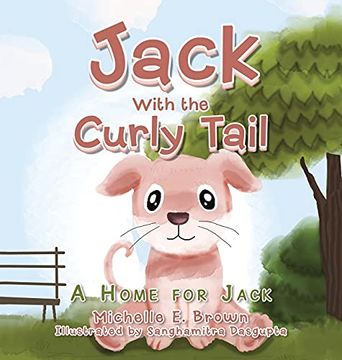 portada Jack With the Curly Tail: A Home for Jack (en Inglés)