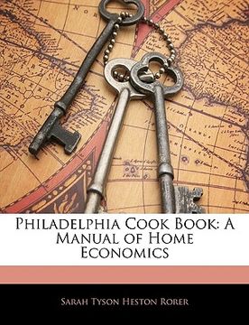 portada philadelphia cook book: a manual of home economics