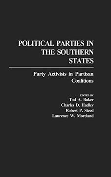 portada Political Parties in the Southern States: Party Activists in Partisan Coalitions (en Inglés)