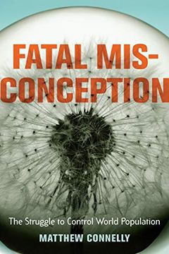 portada Fatal Misconception: The Struggle to Control World Population (en Inglés)