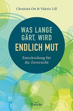 portada Was Lange Gärt, Wird Endlich mut (in German)