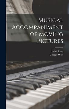 portada Musical Accompaniment of Moving Pictures (in English)