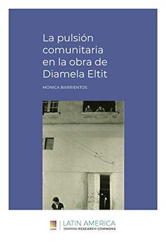 portada La Pulsión Comunitaria en la Obra de Diamela Eltit (in Spanish)