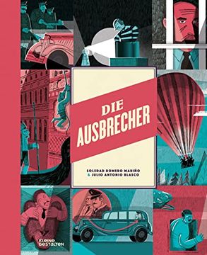 portada Die Ausbrecher: Übersetzung aus dem Spanischen von Ursula Bachhausen / (en Alemán)