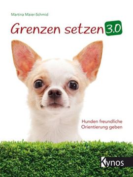 portada Grenzen Setzen 3. 0: Hunden Freundliche Orientierung Geben (en Alemán)