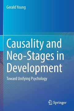 portada Causality and Neo-Stages in Development: Toward Unifying Psychology 