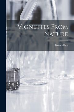 portada Vignettes From Nature [microform] (en Inglés)