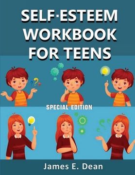 portada Self-Esteem Workbook for Teens: How to Improve Self Confidence 100 Pages Special Edition