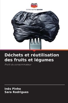 portada Déchets et réutilisation des fruits et légumes (en Francés)