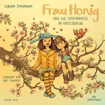 portada Frau Honig: Frau Honig und die Geheimnisse im Kirschbaum: 1 cd (en Alemán)