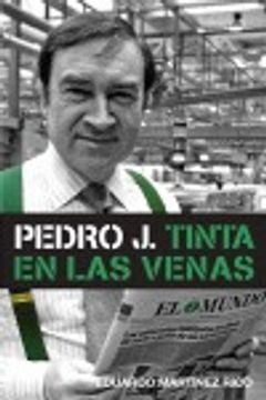 portada pedro j. tinta en las venas (in Spanish)